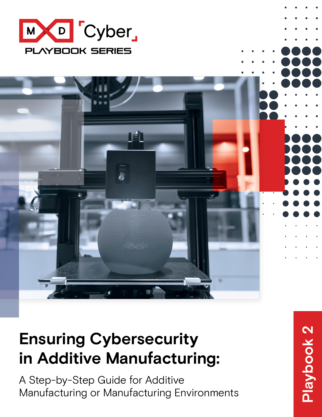 MxD 推出 3D打印网络安全指南