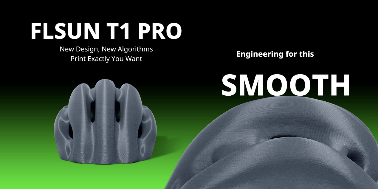 FLSUN 宣布推出T1 Pro：高效3D打印解决方案