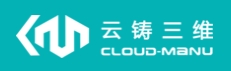 云铸三维 CLOUD MANU